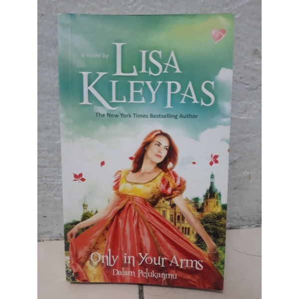 Download Novel HisRom, Only in Your Arms, Dalam Pelukanmu By Lisa
Kleypas