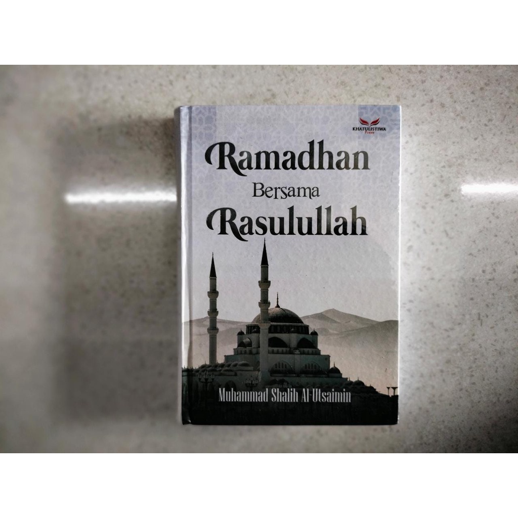 Buku Ramadhan Bersama Rasulullah - HC Khatulistiwa Ori Terapibuku