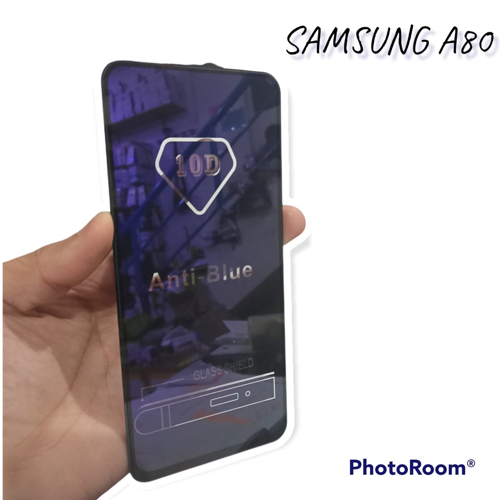 Anti Blue Ray 10D Samsung A80 A90 6.7 inchi Tempered Glass FULL GLUE ANTI RADIASI