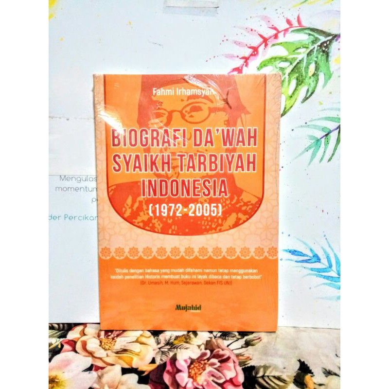 Biografi Dakwah Syaikh Tarbiyah Indonesia - Sang Murabbi