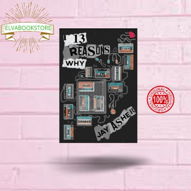 13 REASONS WHY BY JAY ASHER