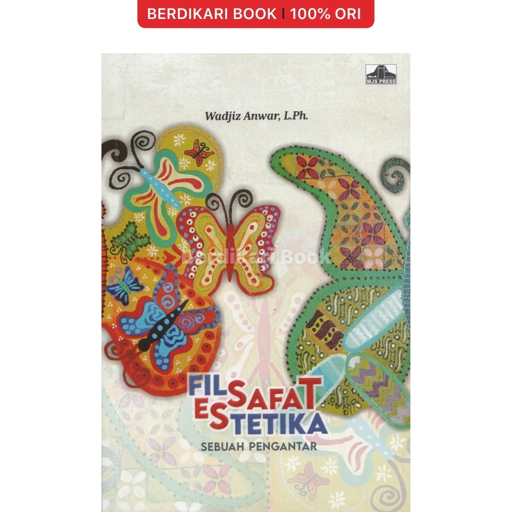 Berdikari - Filsafat Estetika Sebuah Pengantar - MJS Press
