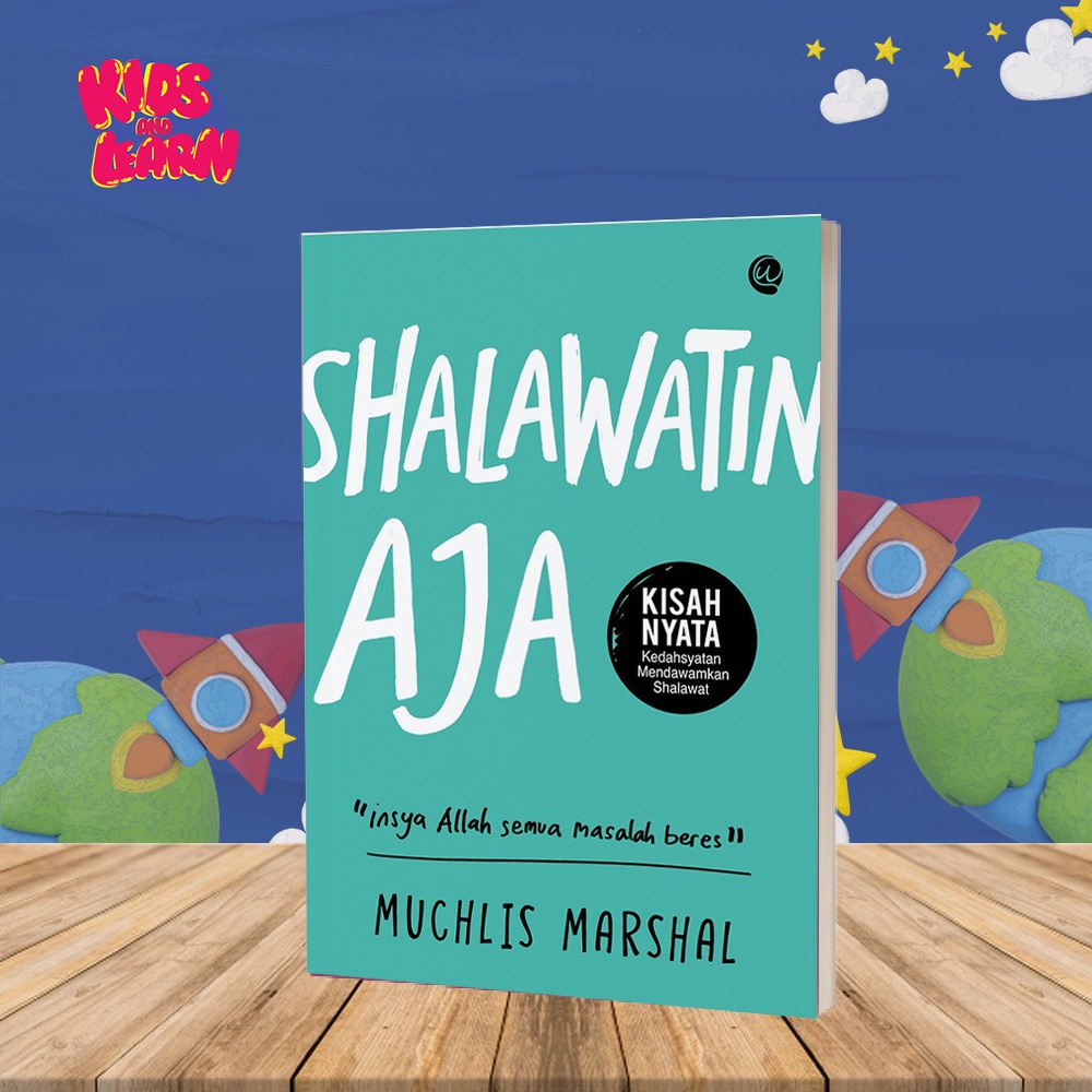 Buku Bacaan Motivasi Novel Islam Shalawatin Aja Best Seller Islami Orginal