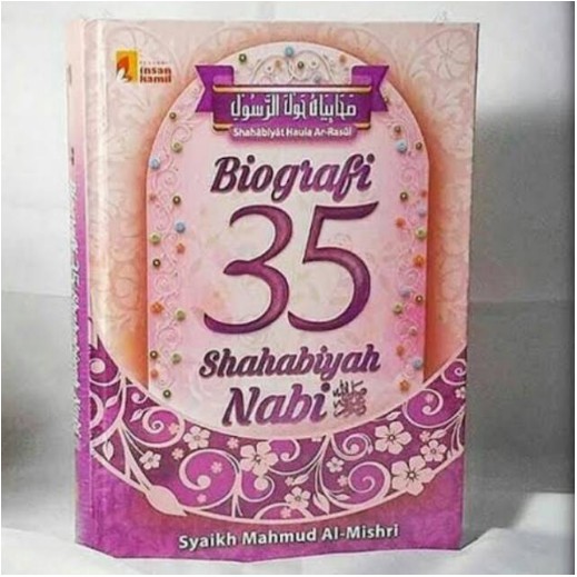 BIOGRAFI 35 SHAHABIYAH NABI MUHAMMAD INSAN KAMIL Syaikh Mahmud Al-Mishri REGULER KHUSUS