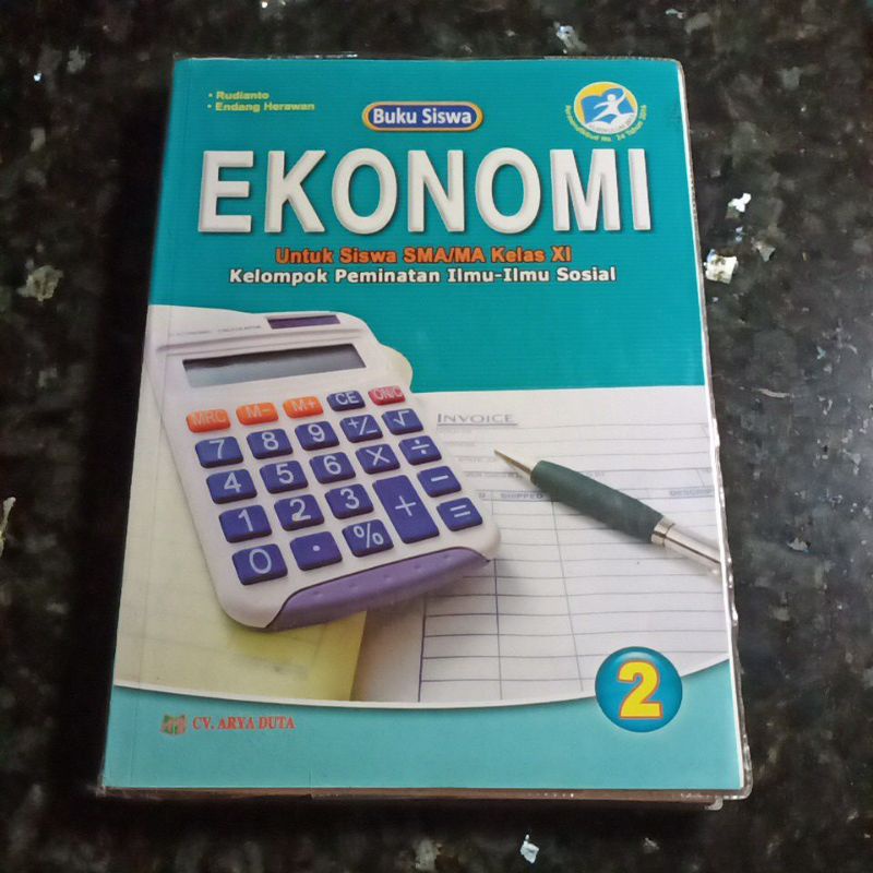 Buku Ekonomi kelas 11 XI Sma, CV Arya Duta, Rudianto, Endang Herawan, Kurikulum 2013.