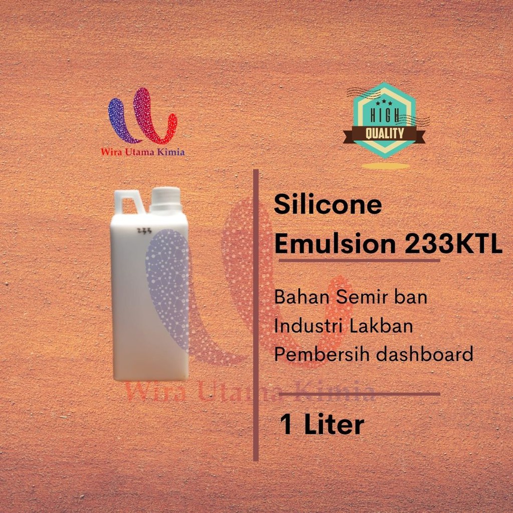 Silicone Emulsion 233ktl 1kg / Semir ban / Kit ban / Biang Semir ban / SE 233 KTL