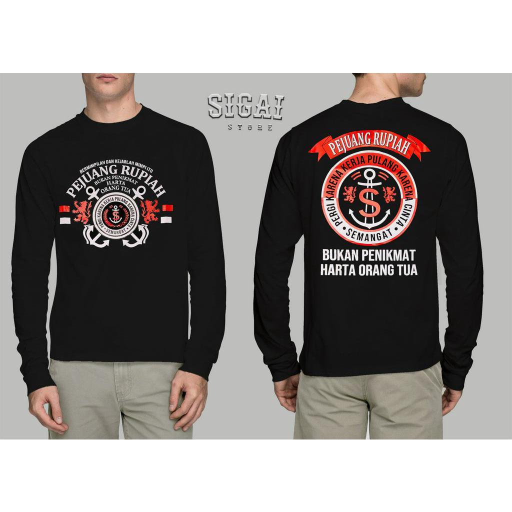 KAOS PEJUANG RUPIAH LENGAN PANJANG  /KAOS PEJUANG RUPIAH JANGKAR /BAJU DISTRO/KAOS TERMURAH/