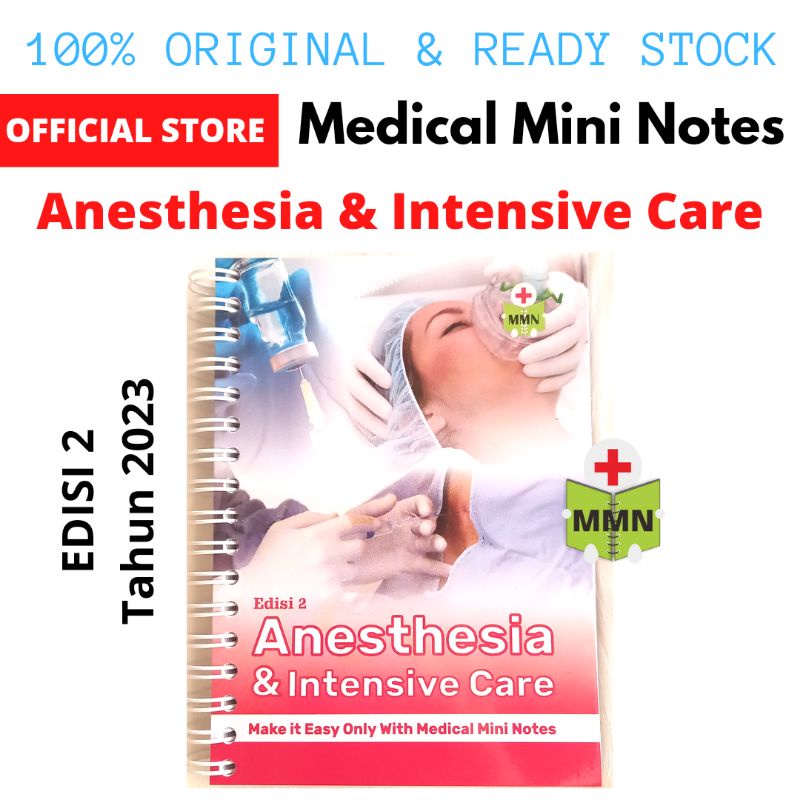 NEW 2023  Medical Mini Notes Anesthesia & Intensive Care Edisi 2 | MMN Anestesi - ICU | Buku Saku An