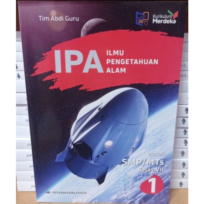 Buku Paket Pelajaran SMP Kelas 7 Kurikulum Merdeka Pendidikan Agama Matematika Informatika PPKn IPA IPS  Bahasa Indonesia Bahasa Inggris Pjok Erlangga-IPA 7