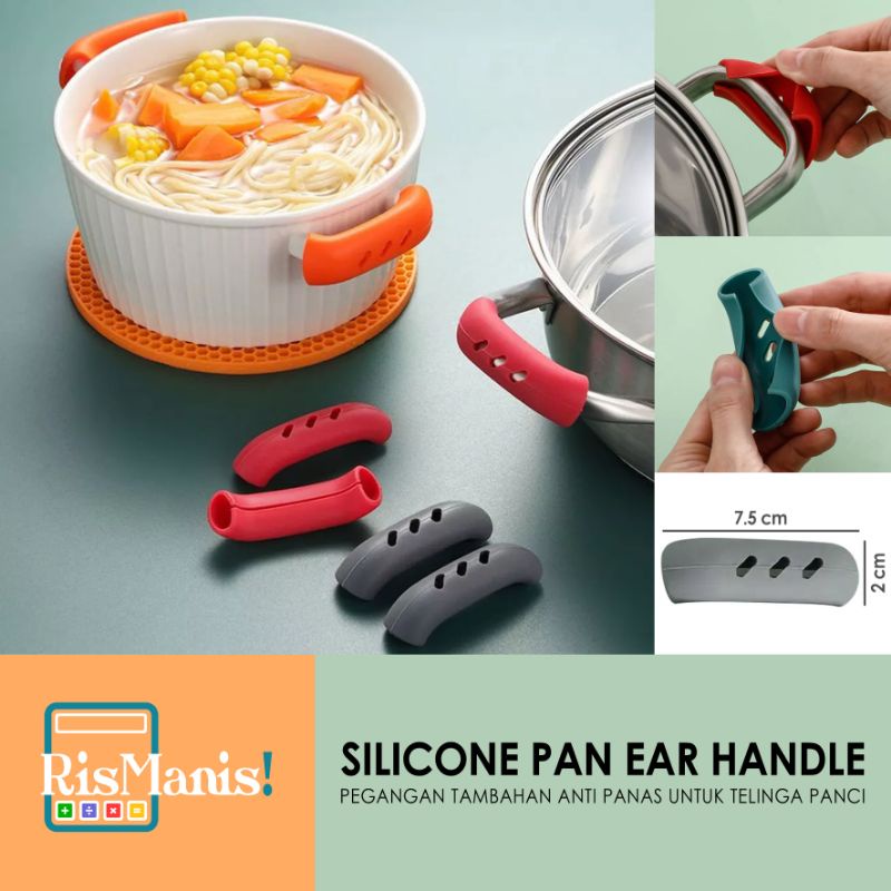 SILICONE PAN EAR HANDLE - Pegangan Telinga Panci Anti Panas Silikon Food Grade Cover Kuping Dandang Sarung Penutup Wajan