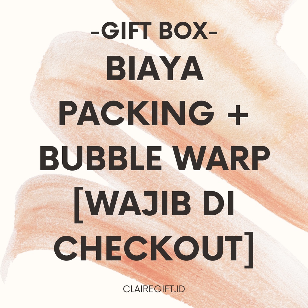 

[Untuk Gift Box] Biaya Packing + Bubble Wrap - CLAIREGIFT.ID