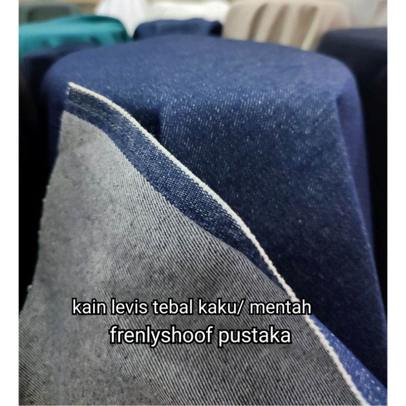 Kain levis jeans tebal kaku / bahan levis mentah kaku tebal