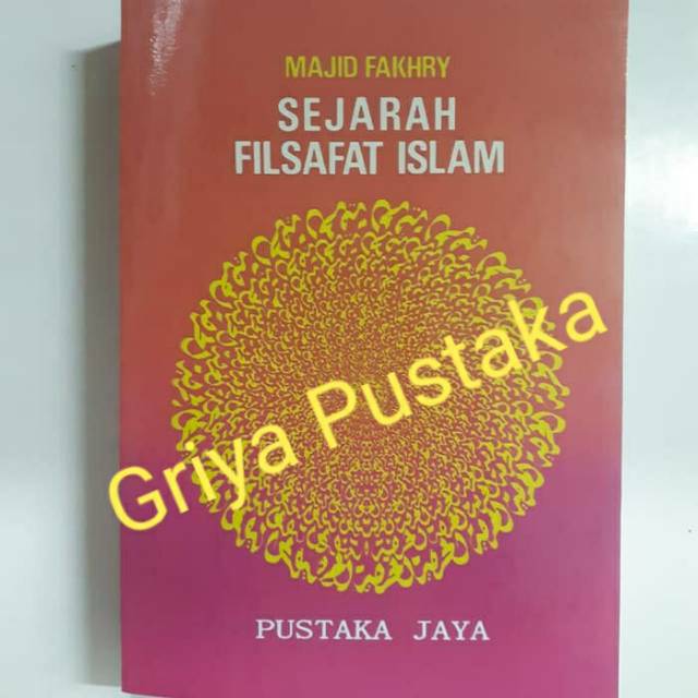 SEJARAH FILSAFAT ISLAM. Majid Fakhry