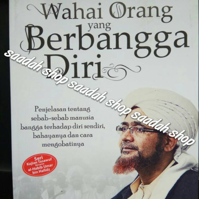 Buku Bacaan Habib Umar Bin Hafidz Hb Umar Bin Hafid Habib Umar Bsa Wahai Orang Yang Berbangga Diri