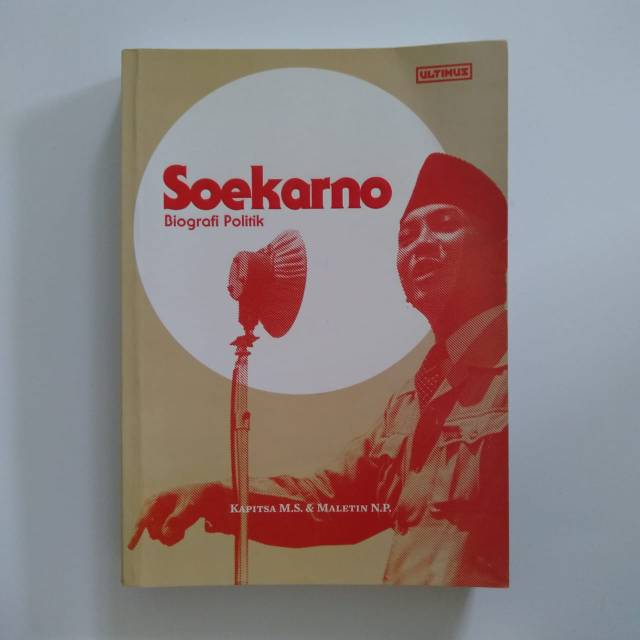 Soekarno : Biografi Politik