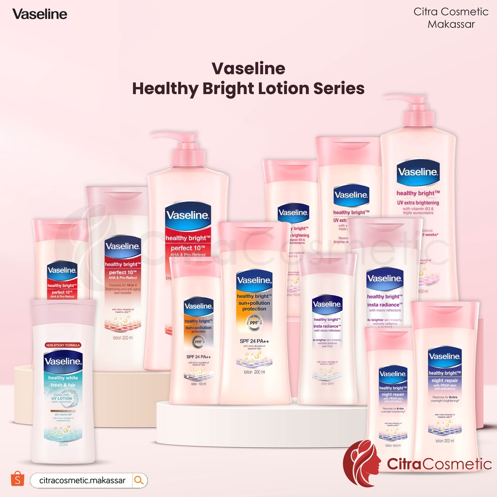 Vaseline Healthy Bright Series 100 | 200 | 400 Ml