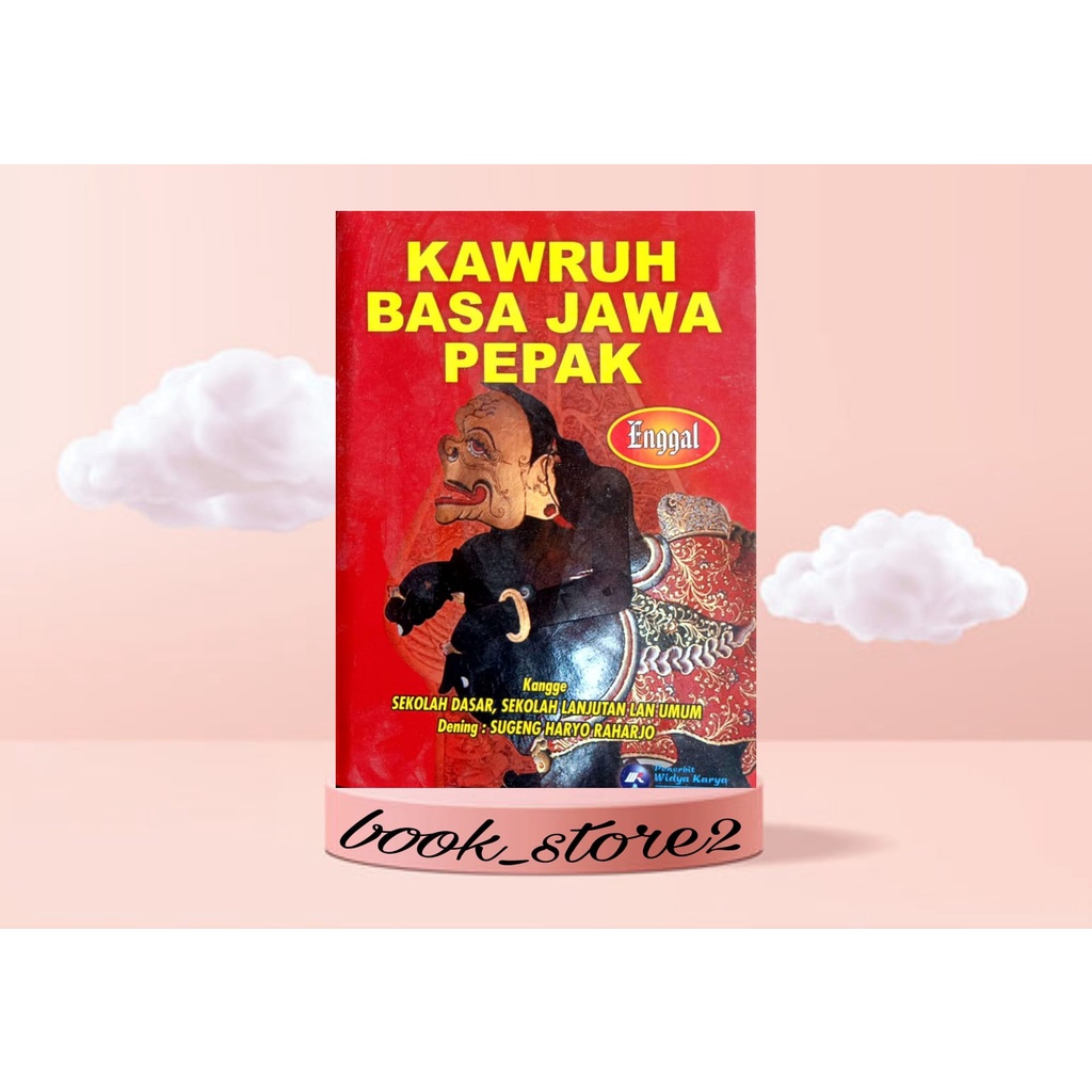 Jual Buku Kawruh Bahasa Jawa Pepak Penerbit Widya Karya Indonesia Shopee Indonesia