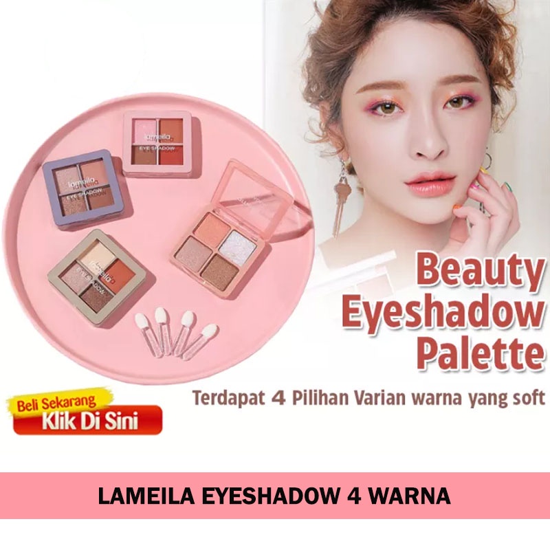 SHINE STAR - [ BISA COD ] LAMEILA Eyeshadow Matte Pallet 4 Warna Kombinasi Glitter Anti Air dan Tahan Lama