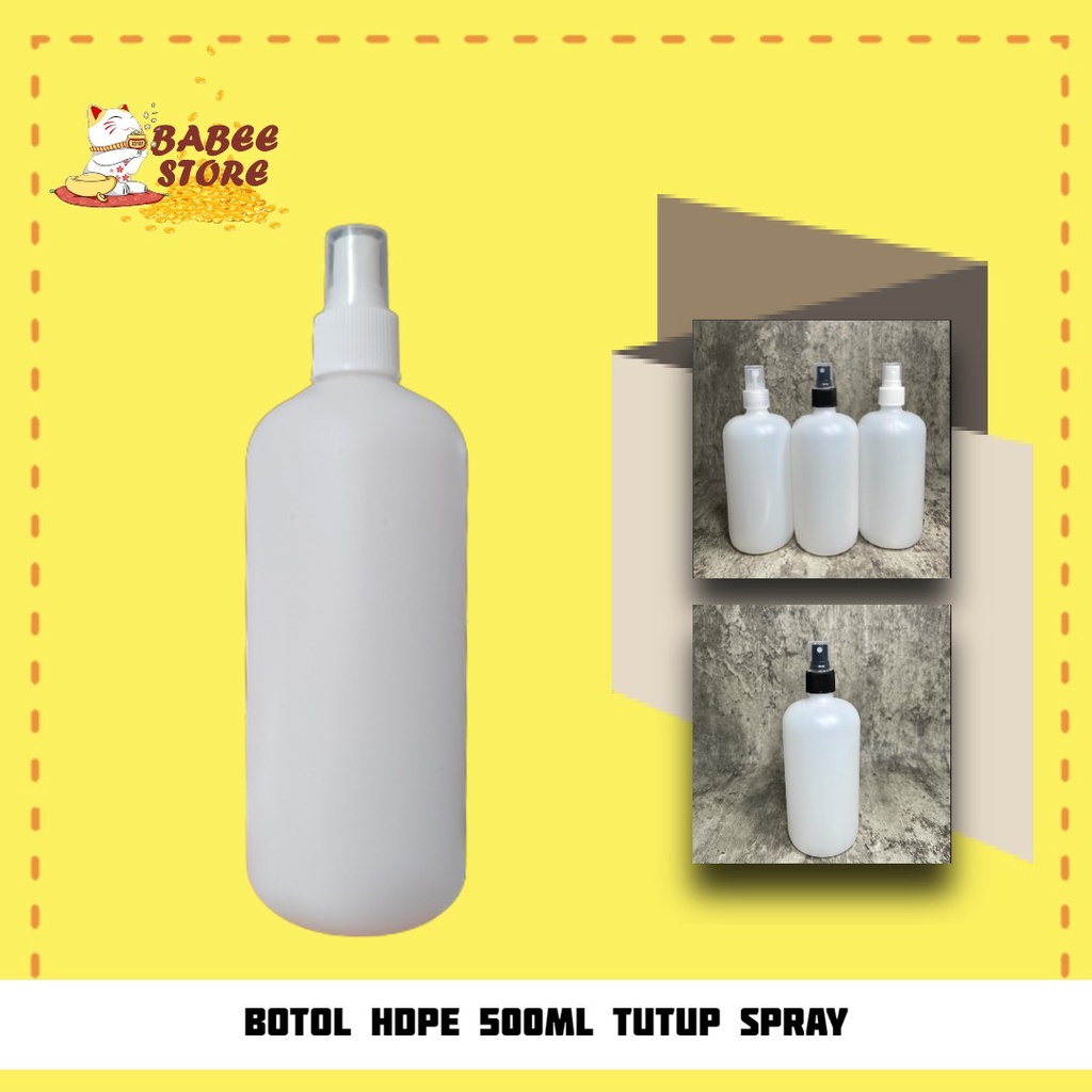 BABEE - BOTOL HDPE 500ML SPRAY BENING PUTIH / BOTOL 500ML HDPE WADAH ISI ULANG  [HARGA GROSIR ]