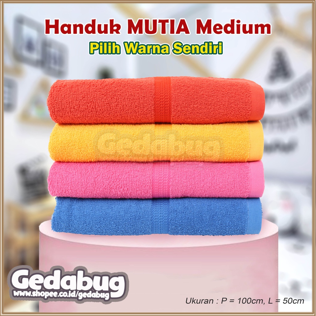 Handuk Mandi MUTIA Medium 100 x 50 | Handuk Mandi Berkualitas | Gedabug