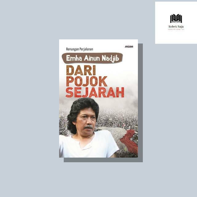 Dari Pojok Sejarah, Emha Ainun Najib