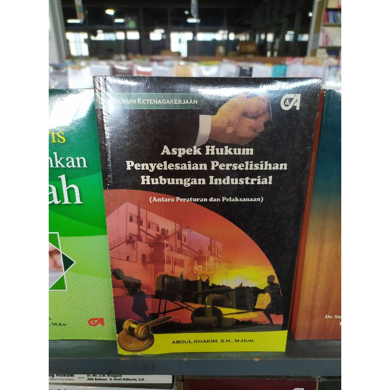 Aspek hukum penyelesaian perselisihan hubungan industrial