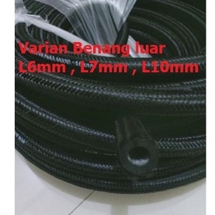 SELANG MINYAK CAIRAN  BENANG LUAR VARIAN L6, L7, L10mm