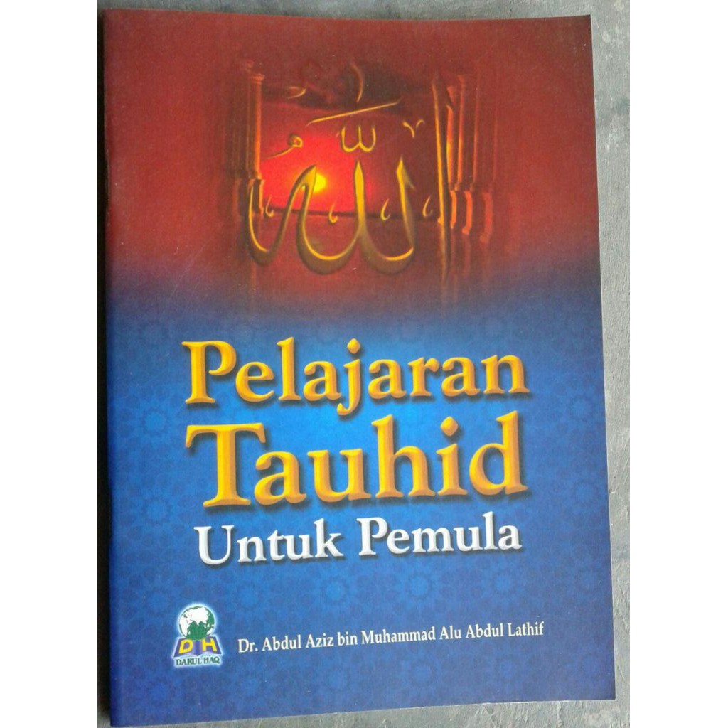 Buku Pelajaran Tauhid Untuk Pemula