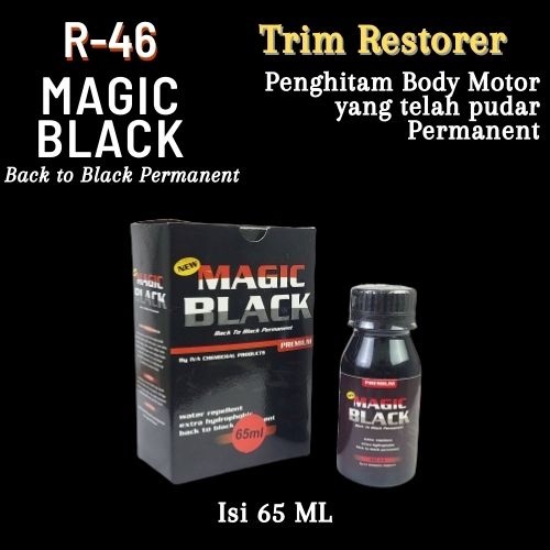 R46 Super Black Magic Premium - Penghitam Body Plastik Motor, Trim Restorer &amp; Dashboard Mobil