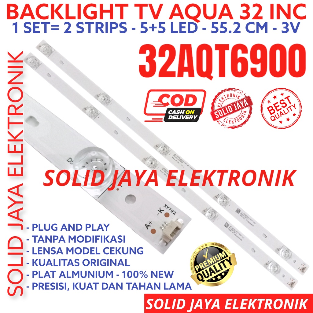 BACKLIGHT TV LED AQUA 32 INC 32AQT6900 32AQT1000 LAMPU BL 5K 3V 32AQT LE32AQT6900 LE32AQT1000 LE-32AQT6900 LE-32AQT1000 5 KANCING 5LED 1000 6900 AQUA 32INCH 32INC 32IN INCH IN