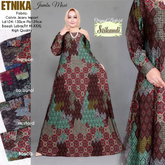 ETNIKA JUMBO MAXY ORIGINAL Srikandi MURAH gamis syar'i calvin jeans import