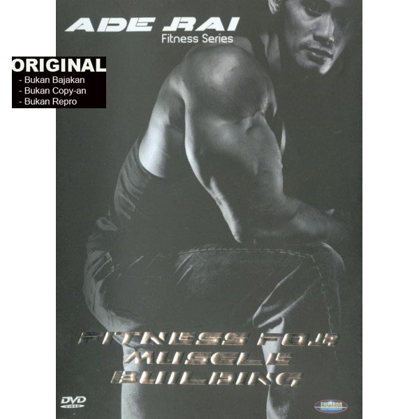 FITNESS FOR MUSCLE BUILDING By ADE RAI FITNESS SERIES - DVD ORIGINAL OLAHRAGA