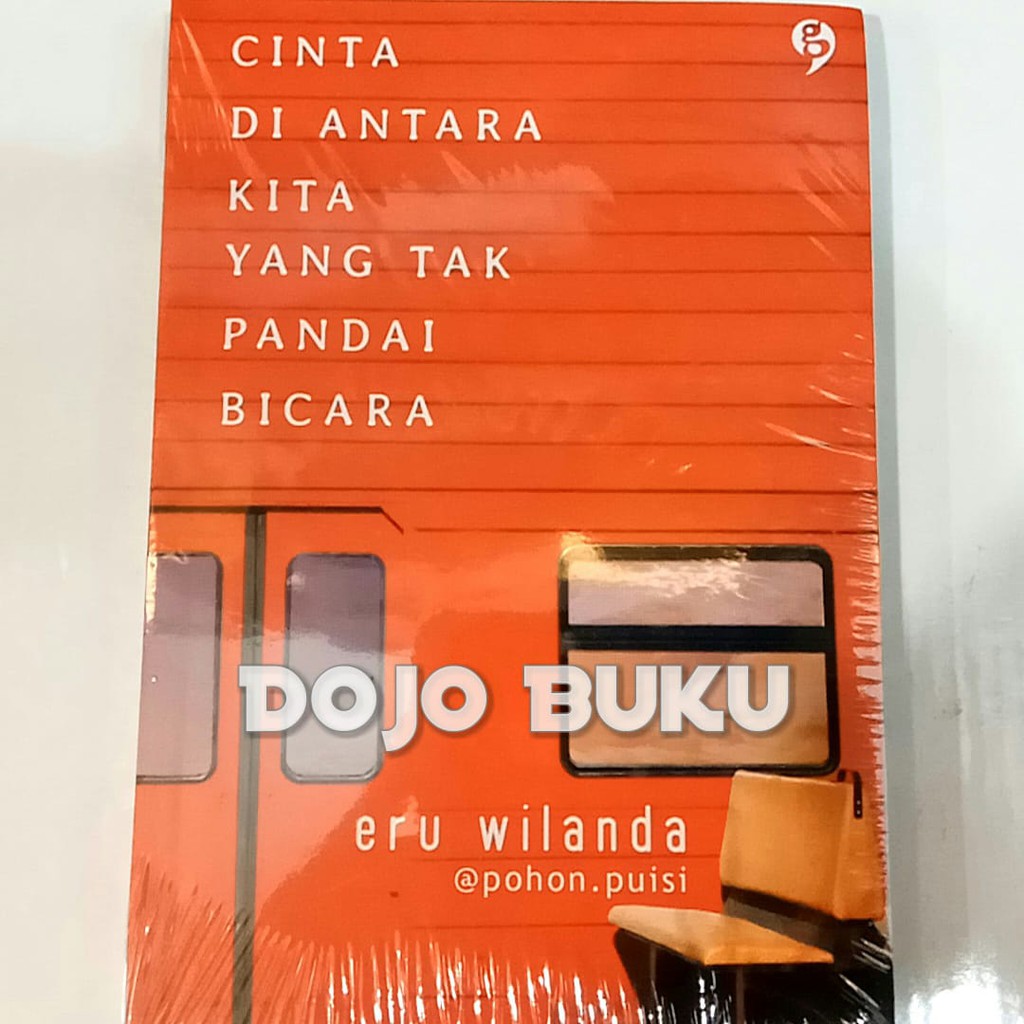 Cinta Di Antara Kita Yang Tak Pandai Bicara by Eru Wilanda