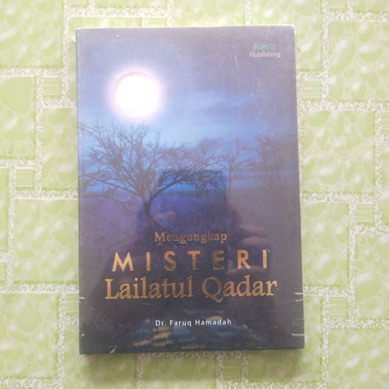 Mengungkap Misteri Lailatul Qadar
