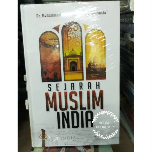 Sejarah Muslim India ORIGINAL HARD COVERPenulis : Dr. Muhammad Abdul Azhim An-Nashr