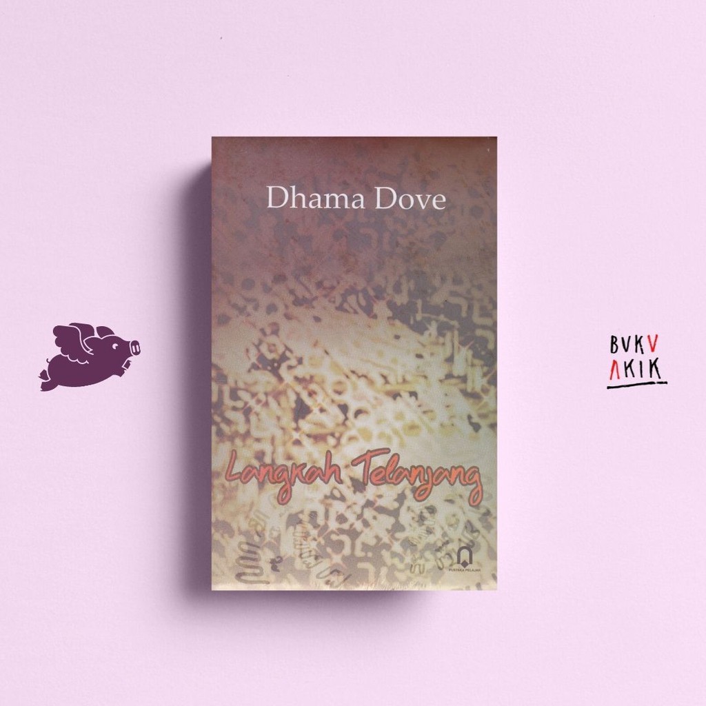 LANGKAH TELANJANG - DHAMA DOVE