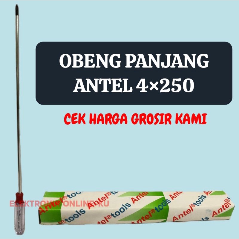 OBENG PANJANG ANTEL 4×250