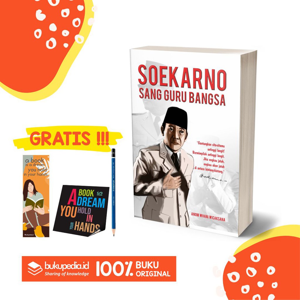 

BUKU SOEKARNO SANG GURU BANGSA - C KLIK MEDIA - BONUS BOOKMARK, STIKER