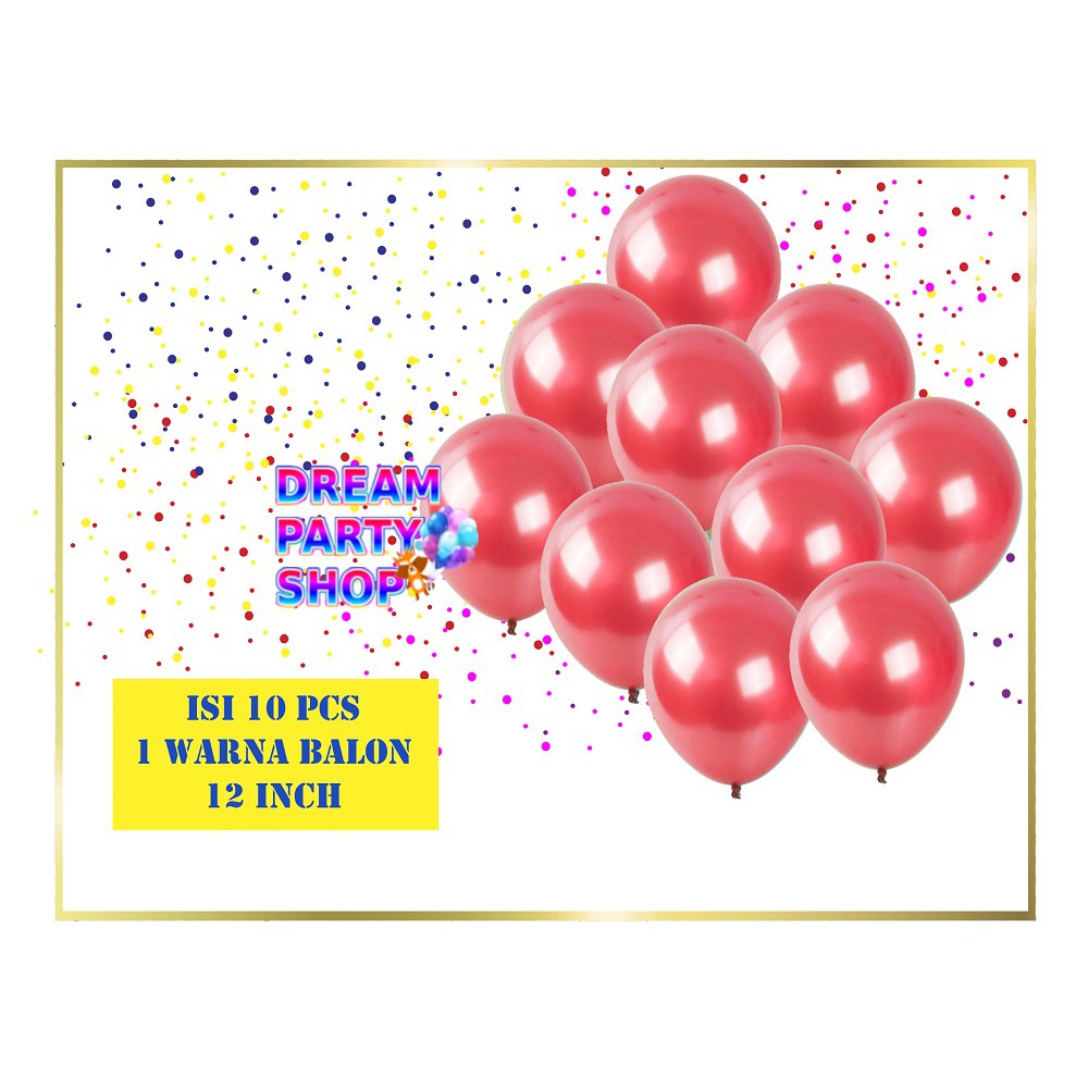Balon Metalik Merah/ Balon Ultah Latex Metalik Isi 10 Pcs Warna Merah/ Balon Merah