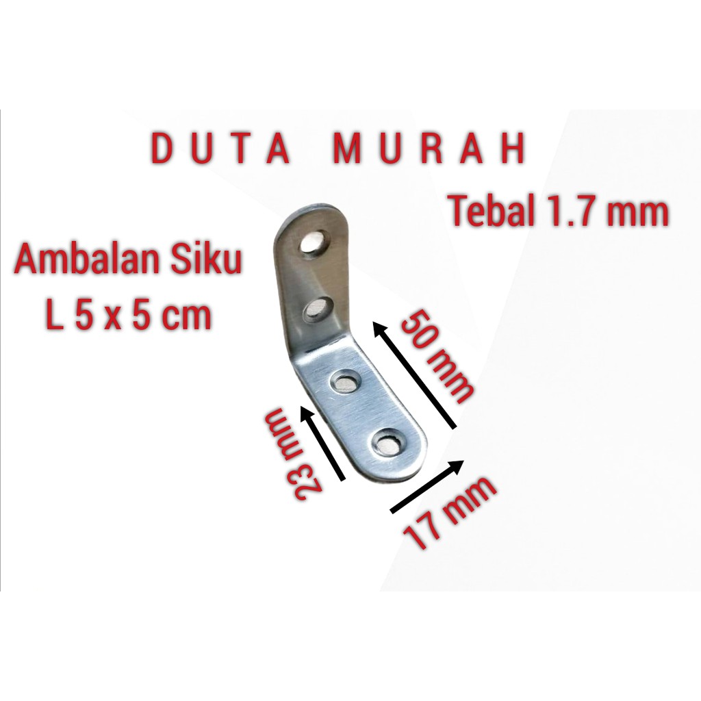 Braket Siku Ambalan L Stainless 201 2 cm x 5 cm x 5 cm (1 pcs)  Free Skrup