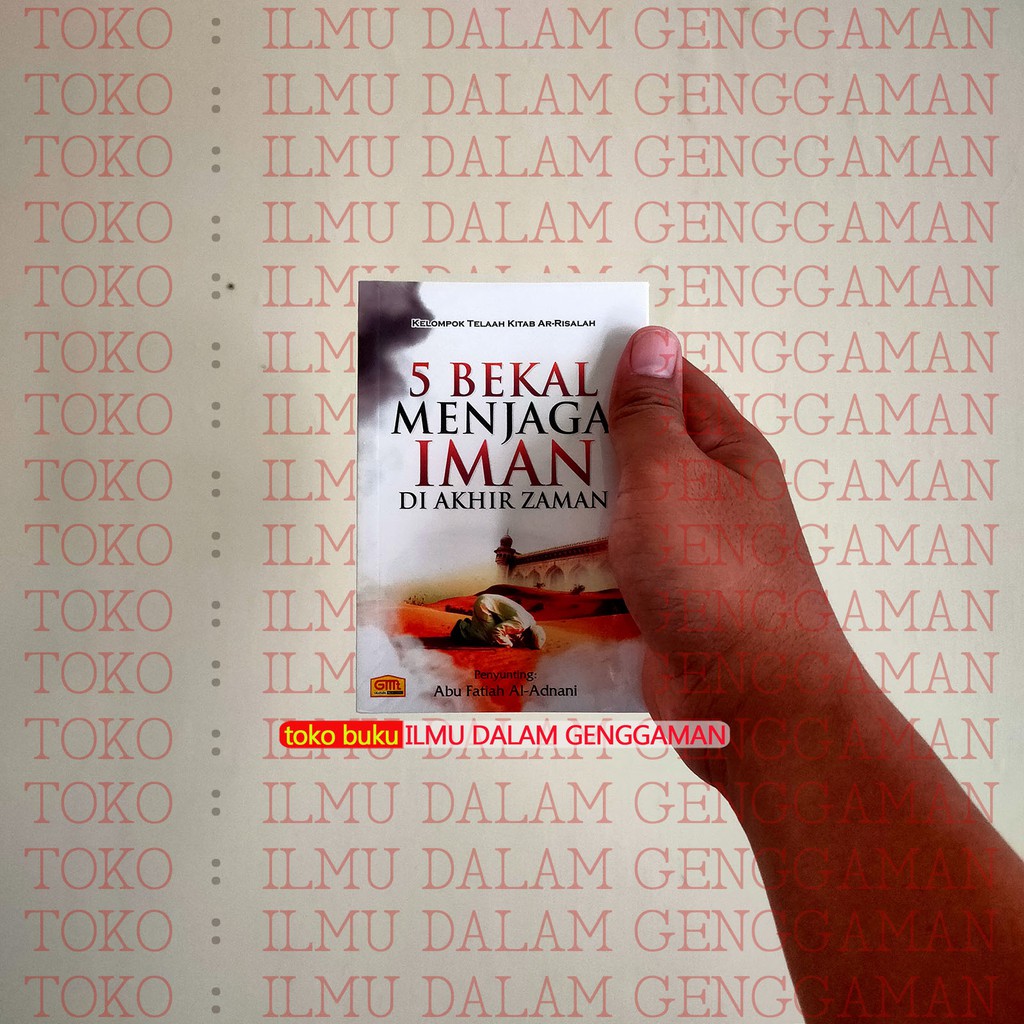 5 Bekal Menjaga Iman di Akhir Zaman Pustaka Arafah