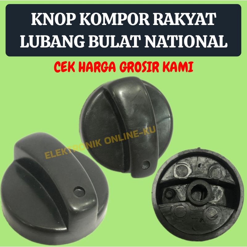 KNOP KOMPOR RAKYAT LUBANG BULAT NATIONAL