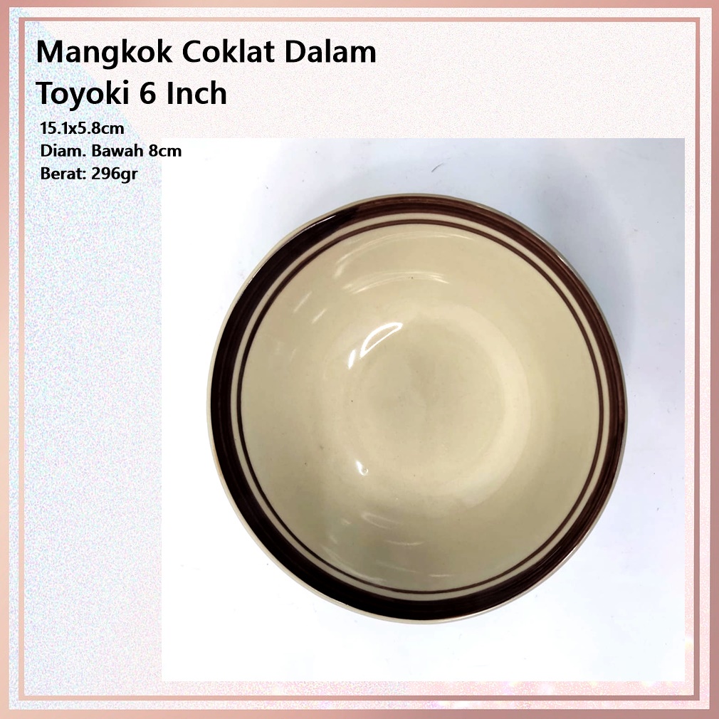 Mangkok Soto/Mangkok Makan Coklat Dalam Toyoki 6 Inch