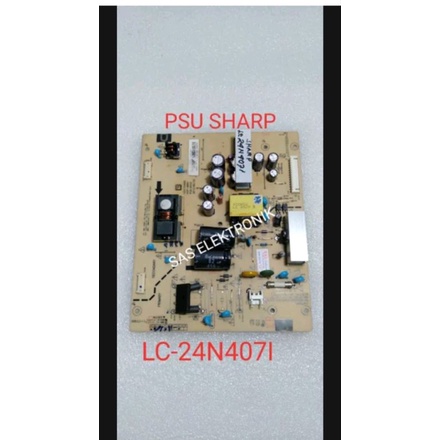 PSU POWER SUPLAY REGULATOR TV LCD SHARP 24 INCH LC-24N407I LC-24N4071 LC-24N407 I