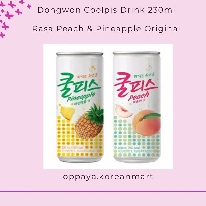 

DONGWON Coolpis Drink Can 230ml - Rasa Peach Dan Pineapple Original Korea