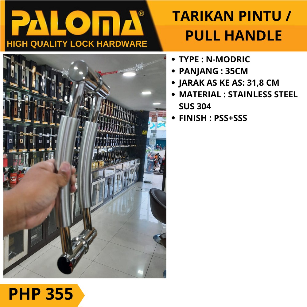 PALOMA PHP 355 TARIKAN GAGANG PINTU N-MODRIC 35 CM  PSS+SSS STAINLESS SUS 304