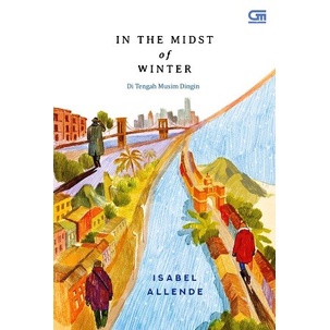 

MUST HAVE!! NOVEL DI TENGAH MUSIM DINGIN (IN THE MIDST OF WINTER) - ISABEL ALLENDE TERBARU