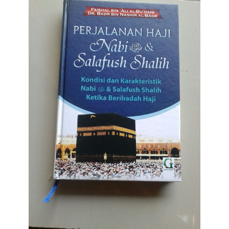 Perjalanan Haji Nabi Dan Salafush Shalih | Griya Ilmu