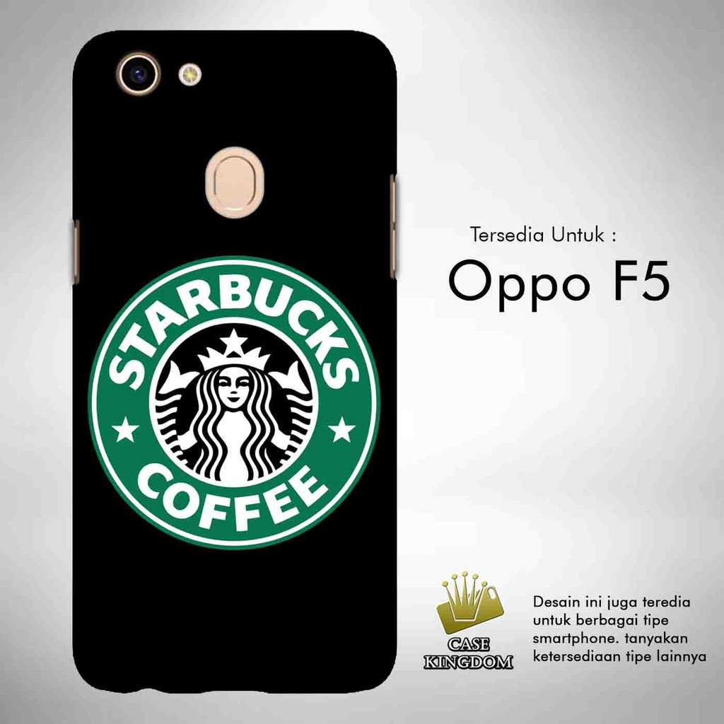 Starbucks Coffee 1 Casing Custom Oppo F5 Case
