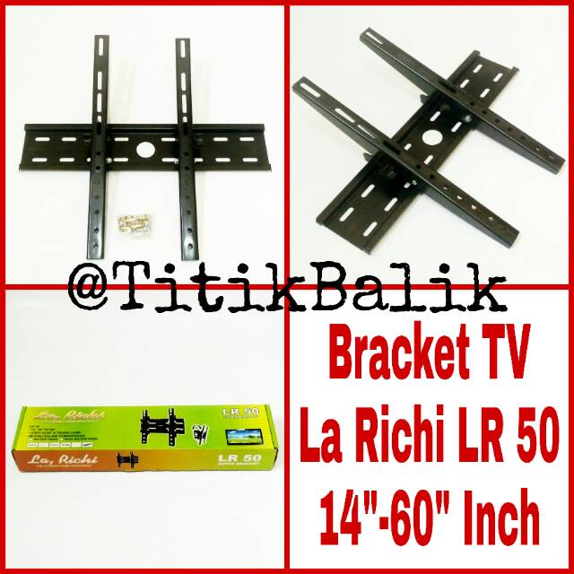 Bracket TV LCD La Richi LR 50 - 14" - 60" Inch - Breket TV LR50 14 Inch - 60 Inch